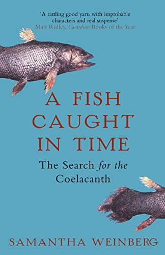 9781857029079: A FISH CAUGHT IN TIME: The Search for the Coelacanth