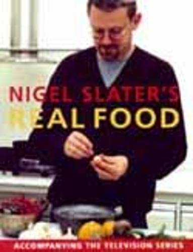 Imagen de archivo de Nigel Slater's Real Food a la venta por SecondSale