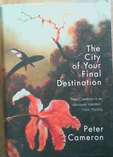 The City of Your Final Destination (9781857029727) by Peter Cameron