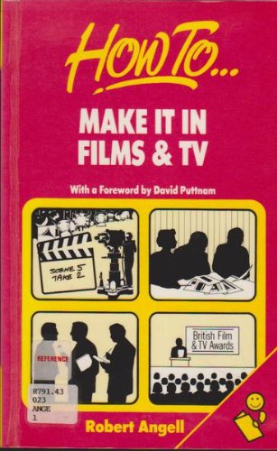 Stock image for How to Make It in Films and TV for sale by Better World Books Ltd