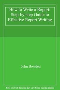 Immagine dell'editore per How to Write a Report: Step-by-step Guide to Effective Report Writing venduto da WorldofBooks
