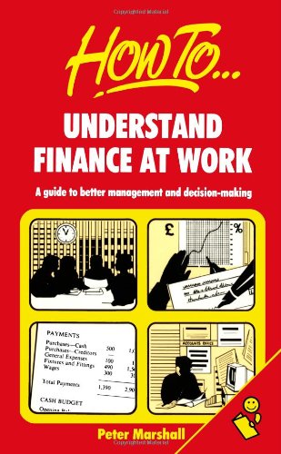 Beispielbild fr Understand Finance at Work: A guide to better management and decision-making zum Verkauf von WorldofBooks