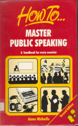 Beispielbild fr How to Master Public Speaking: A Handbook for Every Occasion zum Verkauf von medimops