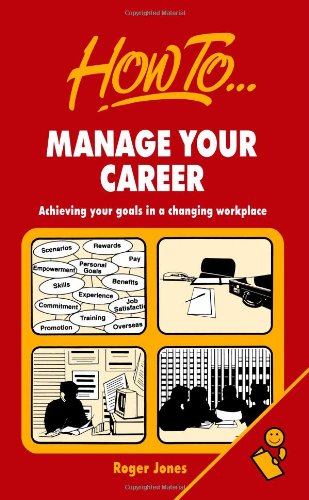 Manage Your Career: Achieving your goals in a changing workplace (9781857031072) by Jones, Roger