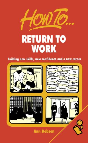 Beispielbild fr Return To Work: Building new skills, new confidence and a new career zum Verkauf von WorldofBooks