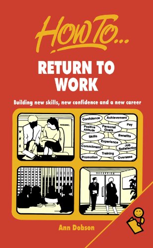 Stock image for Return To Work: Building new skills, new confidence and a new career for sale by WorldofBooks