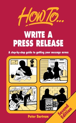 Stock image for Write a Press Release: 2nd edition: A Step-by-step Guide to Getting Your Message Across for sale by WorldofBooks