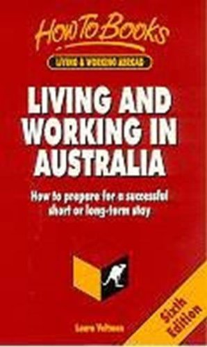 9781857032574: Living and Working in Australia: A Practical Handbook for Visitors and Migrants (How to Books : Living & Working Abroad)