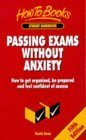 9781857032697: Passing Exams Without Anxiety: 5th edition