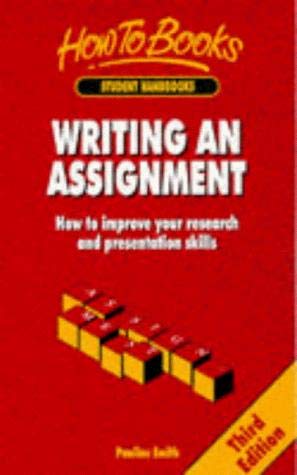 Writing an Assignment: How to Improve Your Research and Presentation Skills (9781857032901) by Smith, Pauline