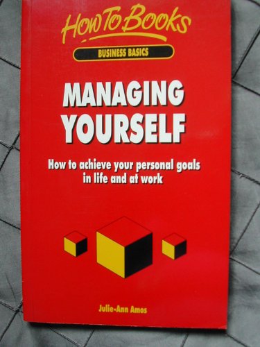 9781857033243: Managing Yourself: How to Achieve Your Personal Goals in Life and at Work
