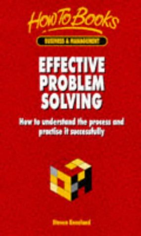 Beispielbild fr Effective Problem-solving: How to Understand the Process and Practise it Successfully zum Verkauf von WorldofBooks