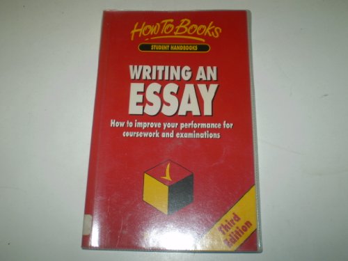 Beispielbild fr Writing an Essay: How to Improve Your Performance for Coursework and Examinations (Student Handbook) zum Verkauf von medimops