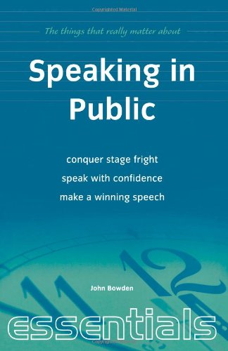 Beispielbild fr Speaking in Public: Conquer stage fright, speak with confidence, make a winning speech (Essentials) zum Verkauf von WorldofBooks