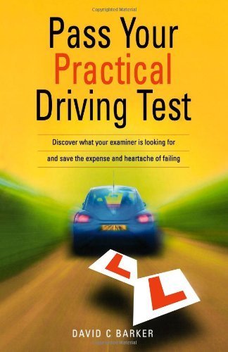 Beispielbild fr Pass Your Practical Driving Test: Discover what your examiner is looking for and save the expense and heartache of failing zum Verkauf von WorldofBooks