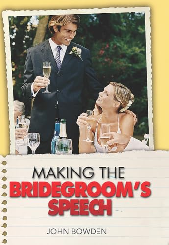 Stock image for Making the Bridegroom's Speech (Things That Really Matter) for sale by WorldofBooks