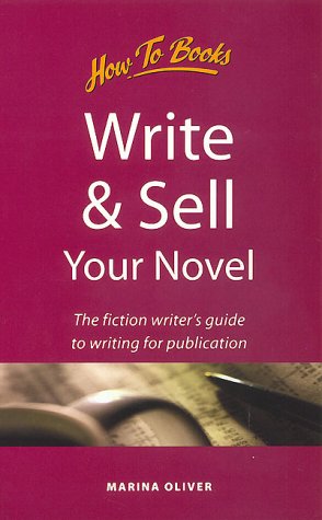 9781857035759: Write and Sell Your Novel: The Beginner's Guide to Writing for Publication (Creative Writing)