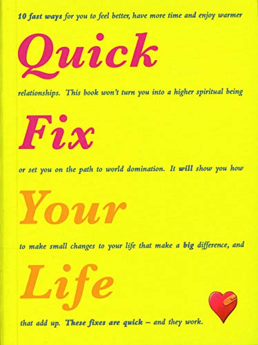 Stock image for Quick Fix Your Life (Quick Fix S.) for sale by WorldofBooks
