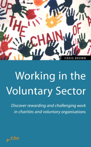 Working in the Voluntary Sector: 2nd edition (9781857036299) by Brown, Craig