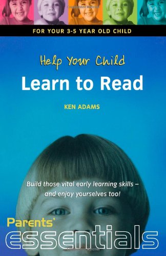 Beispielbild fr Help Your Child Learn to Read: For your 3-5 year old child. Build those vital early learning skills - and enjoy yourselves too! (Parents' essentials) zum Verkauf von WorldofBooks