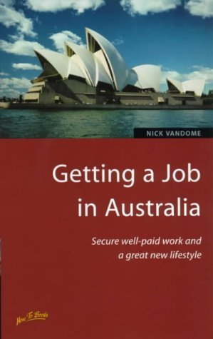 Getting a Job in Australia (9781857036640) by [???]