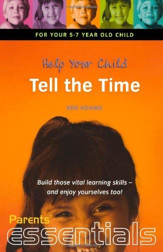9781857036695: Help Your 5-7 Year Old Tell The Time: For Your 5-7 Year Old Child (Parents' essentials)
