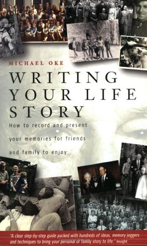 9781857036954: Writing Your Life Story: How to Record and Present Your Memories for Friends and Family to Enjoy