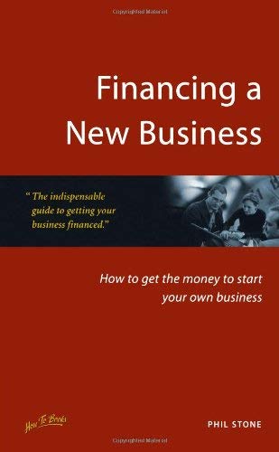 Stock image for Financing a New Business: How to get the money to start your own business for sale by MusicMagpie