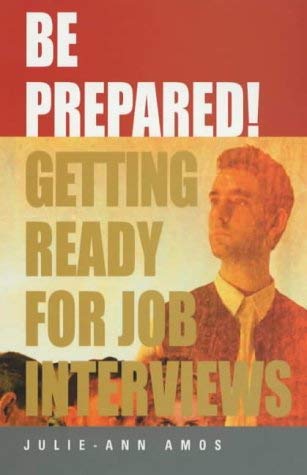 Stock image for Be Prepared!: Getting Ready for Job Interviews for sale by MusicMagpie
