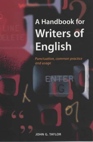 Beispielbild fr A Handbook For Writers Of English: Punctuation, common practice and usage (How to) zum Verkauf von Reuseabook