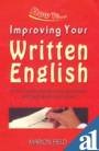 Beispielbild fr Improving Your Written English: Ensure Your Grammar, Punctuation and Spelling are Up to Scratch zum Verkauf von WorldofBooks