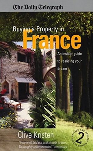 Imagen de archivo de Buying a Property in France: 2nd edition: An Insider Guide to Realising Your Dream a la venta por WorldofBooks