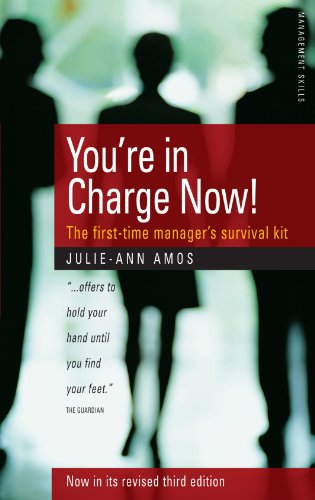 Stock image for You're in Charge Now!: 3rd edition: The first-time manager's survival kit (Management skills) for sale by WorldofBooks