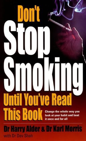 Imagen de archivo de Don't Stop Smoking Until You've Read This Book a la venta por SecondSale