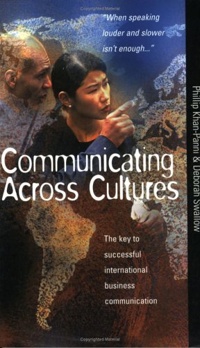 Stock image for Communicating Across Cultures: The key to successful international business communication: How to Break Down International Barriers to Business Communication for sale by WorldofBooks