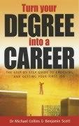 9781857038675: Turn your Degree into a Career: A step-by-step guide to achieving your dream career