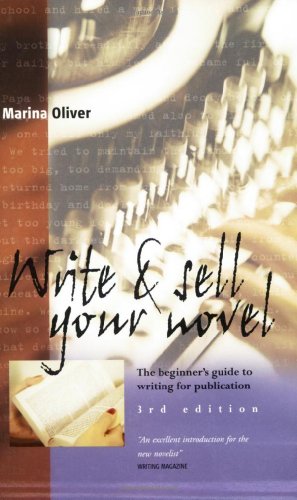 Beispielbild fr Write and Sell Your Novel : The Beginner's Guide to Writing for Publication zum Verkauf von K Books Ltd ABA ILAB