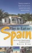 9781857038903: Buy to Let in Spain: How to Invest in Spanish Property for Pleasure and Profit