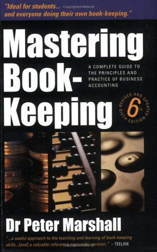 9781857038972: Mastering Book-Keeping 6/E: A Step-by-step Guide to the Principles and Practice of Business Accounting