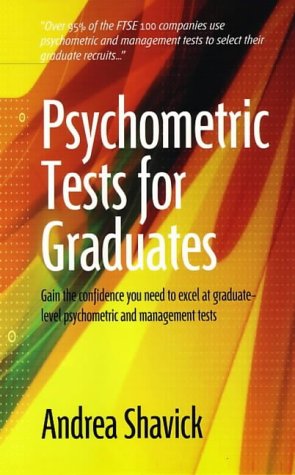 Stock image for Psychometric Tests for Graduates: Gain the Confidence You Need to Excel at Graduate-level Psychometric and Management Tests (How to) for sale by WorldofBooks