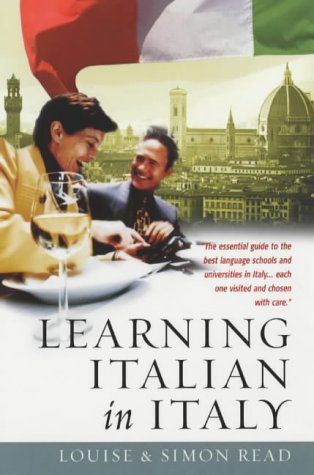 Imagen de archivo de Learning Italian in Italy : The Essential Guide to the Best Language Schools and Universities in Italy a la venta por HPB-Diamond