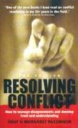 Beispielbild fr Resolving Conflict : How to Manage Disagreements and Develop Trust and Understanding zum Verkauf von Better World Books Ltd