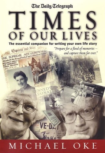 9781857039702: Times of Our Lives: The Essential Companion for Writing Your Own Life Story