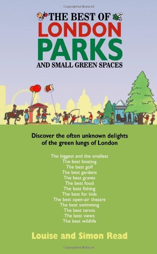 Beispielbild fr The Best Of London Parks And Small Green Spaces: Discover the often unknown delights of the green lungs of London zum Verkauf von WorldofBooks