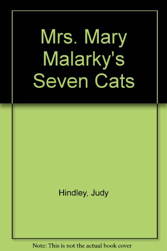 Mrs Mary Malarky's Seven Cats (9781857040012) by Hindley, J.