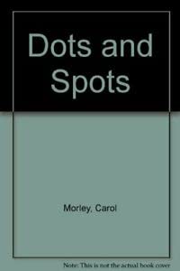 9781857040340: Dots and Spots