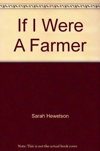 Beispielbild fr If I Were A Farmer zum Verkauf von AwesomeBooks