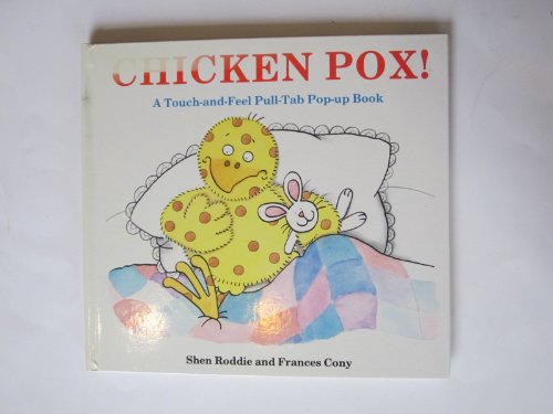 Stock image for Chicken Pox!: A Touch-and-feel Pull-Tab Book for sale by WorldofBooks