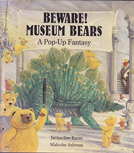 9781857070538: Beware! Museum Bears: A 3-Dimensional Fantasy
