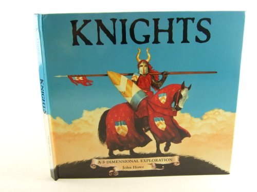 Stock image for Knights: a 3-Dimensional Exploration (3-dimensional Exploration Books) for sale by WorldofBooks